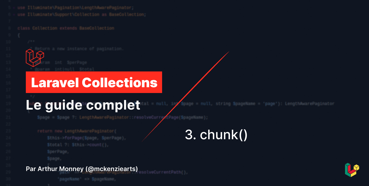 Laravel Collections - la function chunk()