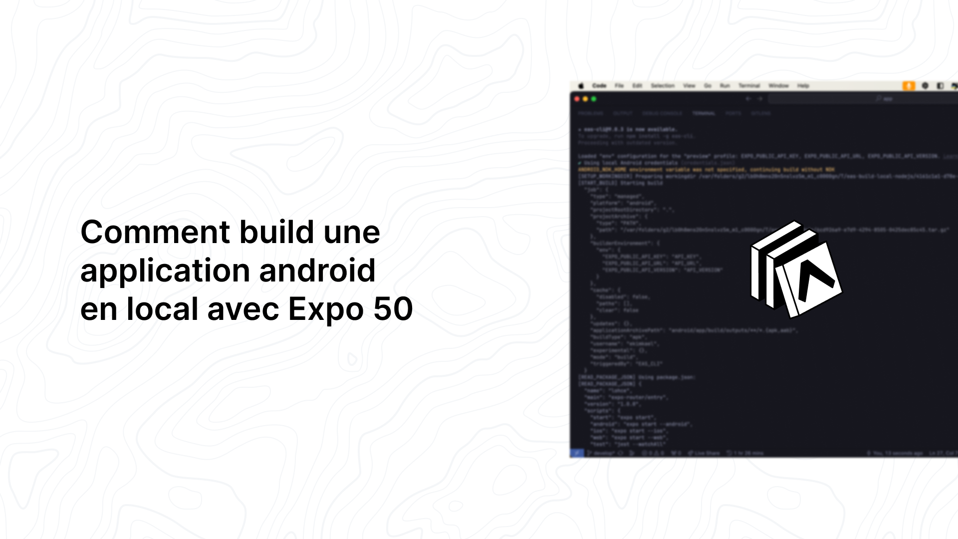 Comment build une application android en local avec Expo 50