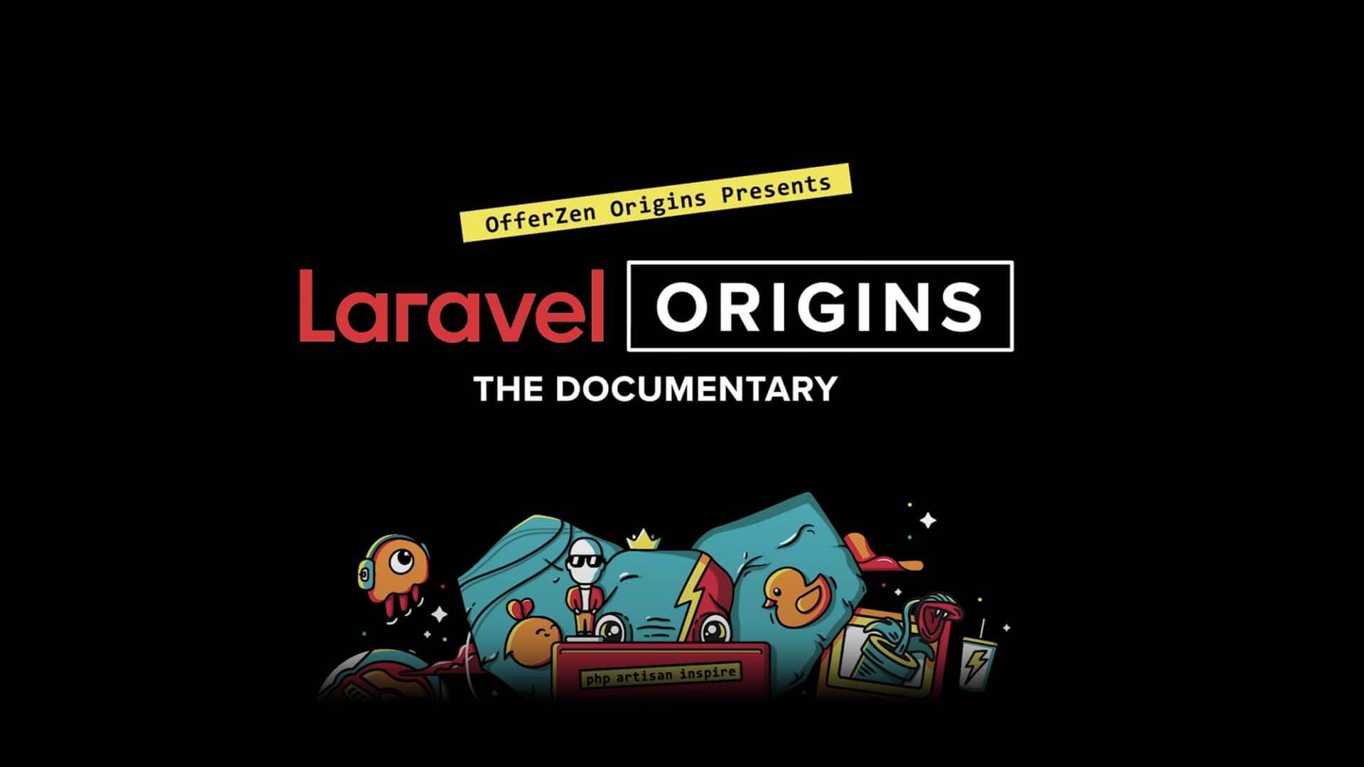 Documentaire sur les origines de Laravel 